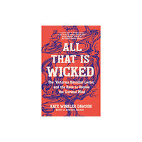 Icon Books All That is Wicked (häftad, eng)