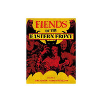 Rebellion Publishing Ltd. Fiends of the Eastern Front Omnibus Volume 2 (häftad, eng)