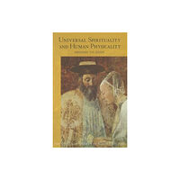 Rudolf Steiner Press Universal Spirituality and Human Physicality (häftad, eng)