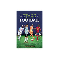 Rockpool Publishing The Stars of Football (inbunden, eng)