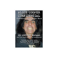 New Haven Publishing Ltd Alice Cooper Confidential (inbunden, eng)