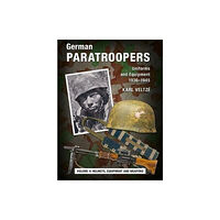 Zeughausverlag GmbH German Paratroopers Uniforms and Equipment 1936 - 1945 (inbunden, eng)