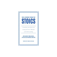 HarperCollins Publishers 365 Lessons from the Stoics (inbunden, eng)