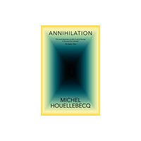 Michel Houellebecq Annihilation (häftad, eng)