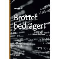 Marie Wallin Brottet bedrägeri  : i teori och praktik (häftad)