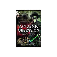 Pen & Sword Books Ltd Pandemic Obsession (inbunden, eng)