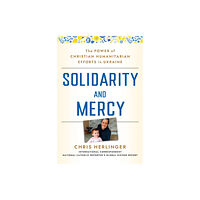 Church Publishing Inc Solidarity and Mercy (inbunden, eng)