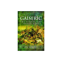 Pen & Sword Books Ltd Gaiseric (inbunden, eng)