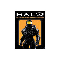 Titan Books Ltd Halo: Official Spartan Field Manual (häftad, eng)