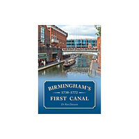 Brewin Books Birmingham's First Canal 1730-1772 (häftad, eng)