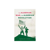 Springer Nature Switzerland AG The Algerian War, The Algerian Revolution (häftad, eng)