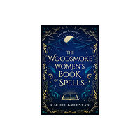 HarperCollins Publishers The Woodsmoke Women’s Book of Spells (inbunden, eng)