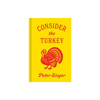 Princeton University Press Consider the Turkey (inbunden, eng)