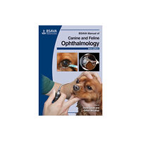 British Small Animal Veterinary Association BSAVA Manual of Canine and Feline Ophthalmology (häftad, eng)