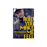 Velocity Press How You Make Me Feel (häftad, eng)