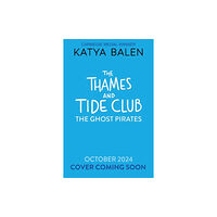 Bloomsbury Publishing PLC The Thames and Tide Club: The Ghost Pirates (häftad, eng)