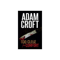 Black Cannon Publishing Too Close for Comfort (häftad, eng)