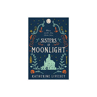 HarperCollins Publishers Sisters of Moonlight (häftad, eng)
