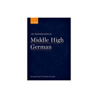 Oxford University Press An Introduction to Middle High German (häftad, eng)