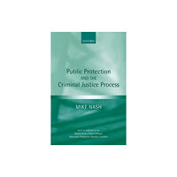 Oxford University Press Public Protection and the Criminal Justice Process (häftad, eng)