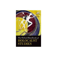 Oxford University Press The Oxford Handbook of Holocaust Studies (häftad, eng)