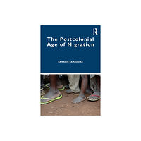 Taylor & francis ltd The Postcolonial Age of Migration (häftad, eng)