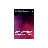 Taylor & francis ltd Equality, Education, and Human Rights in the United States (häftad, eng)