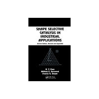 Taylor & francis ltd Shape Selective Catalysis in Industrial Applications, Second Edition, (häftad, eng)