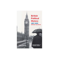 Taylor & francis ltd British Political History, 1867–2001 (häftad, eng)