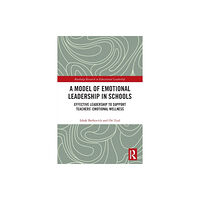 Taylor & francis ltd A Model of Emotional Leadership in Schools (häftad, eng)