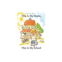 Farrar, Straus and Giroux (BYR) This Is My Home, This Is My School (inbunden, eng)