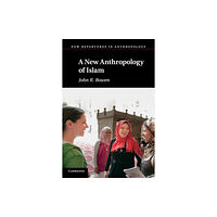 Cambridge University Press A New Anthropology of Islam (häftad, eng)