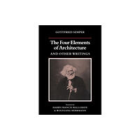 Cambridge University Press The Four Elements of Architecture and Other Writings (häftad, eng)