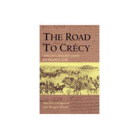 Taylor & francis ltd The Road to Crecy (inbunden, eng)