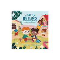 Penguin Putnam Inc How to Be Kind in Kindergarten (häftad, eng)