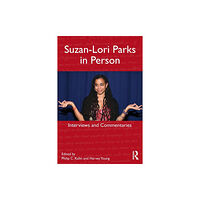 Taylor & francis ltd Suzan-Lori Parks in Person (häftad, eng)