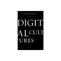 Harvard university press Digital Cultures (inbunden, eng)