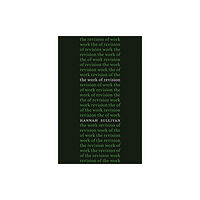 Harvard university press The Work of Revision (inbunden, eng)