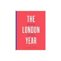 Quarto Publishing Plc The London Year (häftad, eng)