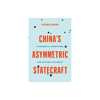 University of british columbia press China’s Asymmetric Statecraft (häftad, eng)