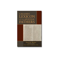 Kregel Publications,U.S. A Reader`s Lexicon of the Apostolic Fathers (inbunden, eng)