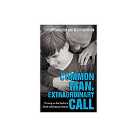 Kregel Publications,U.S. Common Man, Extraordinary Call – Thriving as the Dad of a Child with Special Needs (häftad, eng)