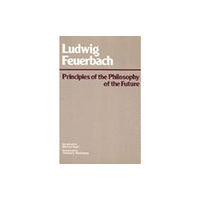 Hackett Publishing Co, Inc Principles of the Philosophy of the Future (häftad, eng)