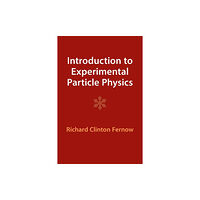 Cambridge University Press Introduction to Experimental Particle Physics (häftad, eng)