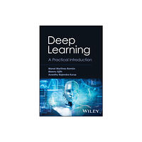 John Wiley & Sons Inc Deep Learning (inbunden, eng)