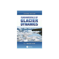 Taylor & francis ltd Fundamentals of Glacier Dynamics (häftad, eng)