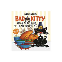 Roaring Brook Press Bad Kitty Does Not Like Thanksgiving (häftad, eng)