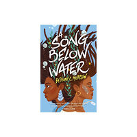 Tor Publishing Group A Song Below Water (inbunden, eng)