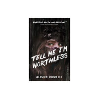 Tor Publishing Group Tell Me I'm Worthless (häftad, eng)