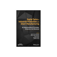 John Wiley & Sons Inc Digital Twins in Industrial Production and Smart Manufacturing (inbunden, eng)